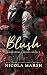 Blush (Bombshells Series Book 2)
