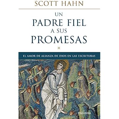 Un padre fiel a sus promesas