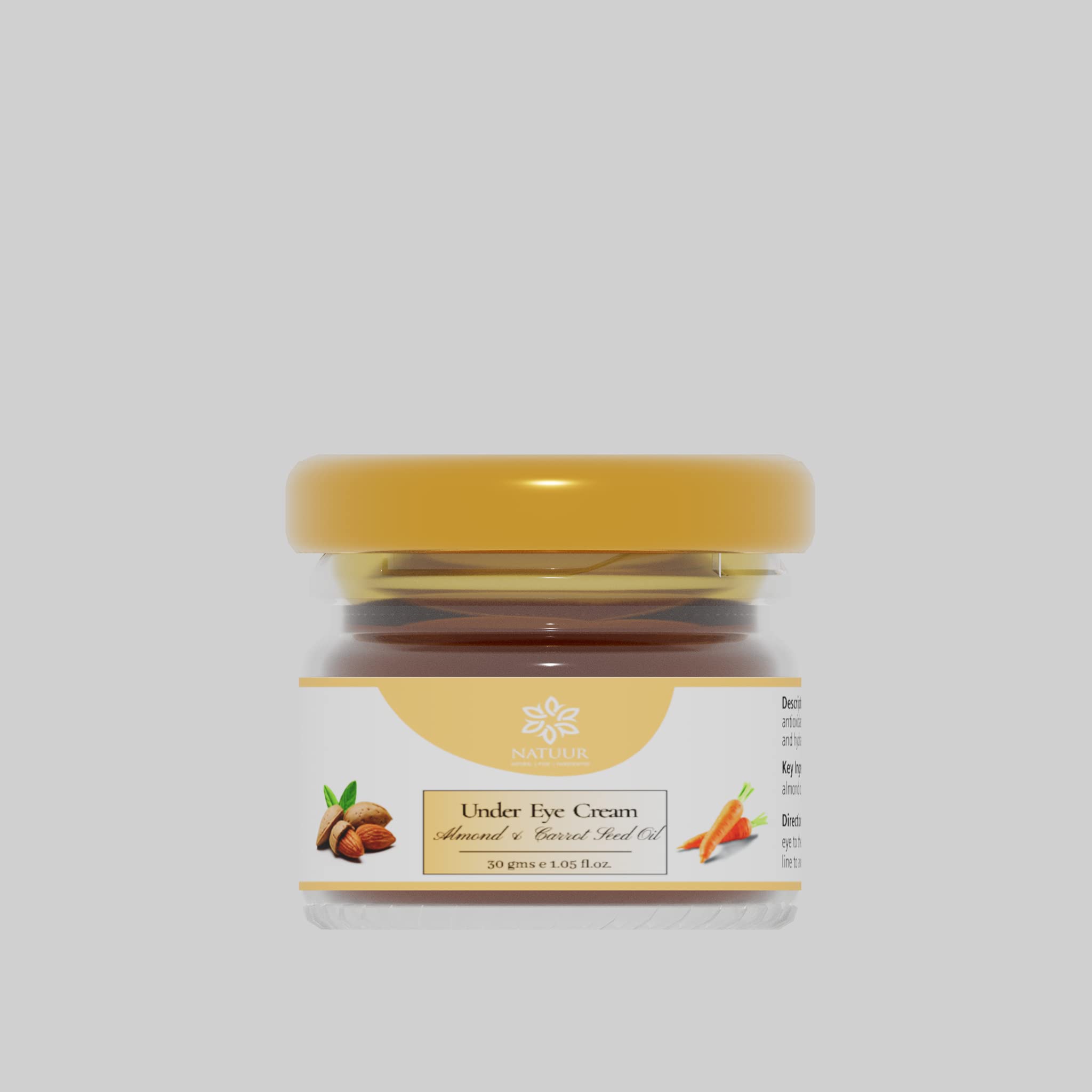NATUUR - Under Eye Cream 30g | With Almond & Carrot Seed Oil | For Dark Circles | Moisturise and Nourish Your Under Eye | With Natural Ingredients-image-38