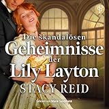 Die skandalösen Geheimnisse der Lily Layton: Sins & Sensibilities, Band 2