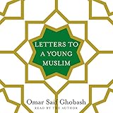 Letters to a Young Muslim