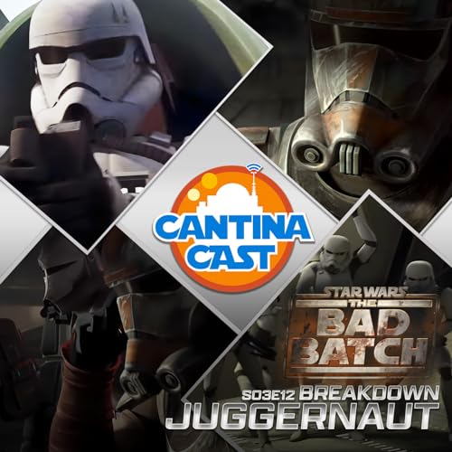 548 - The Bad Batch: Juggernaut Breakdown Podcast Por  arte de portada