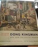 The water colors of Dong Kingman,: And how the artist works