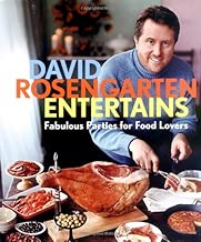 David Rosengarten Entertains: Fabulous Parties for Food Lovers