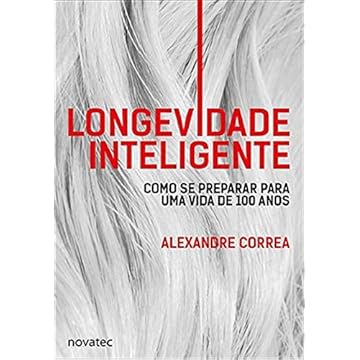 Capa do livro Longevidade Inteligente: Como se Preparar Para uma Vida de 100 Anos