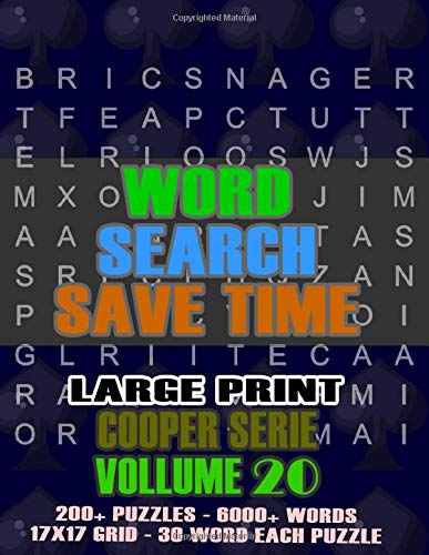 Word Search Save Time: Puzzles, Large Print, For Adults Different Difficulty Levels and High Definition (Copper Serie)