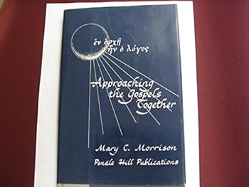 Hardcover Approaching the Gospels Together Book