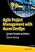 Agile Project Management with Azure DevOps: Concepts, Templates, and Metrics