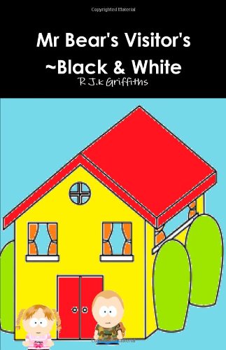 Mr Bear's Visitor's ~Black & White