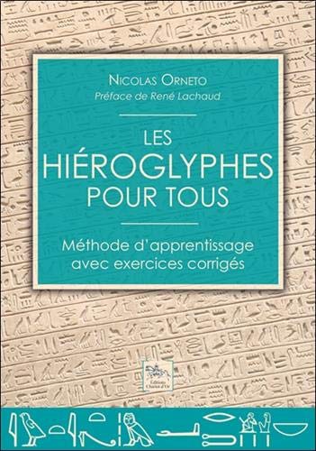 Télécharger Les hiéroglyphes pour tous - Méthode d'apprentissage avec exercices corrigés Gratuit