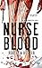 Nurse Blood (The Organ Harvester Series)