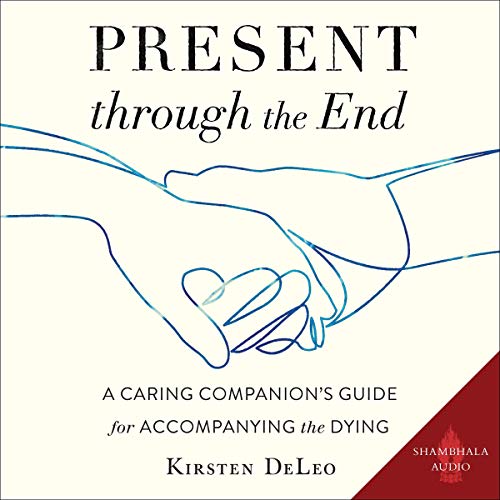 Present Through the End by Kirsten DeLeo episode artwork