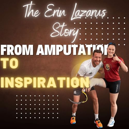 『From Amputation to Inspiration. The Erin Lazarus Story』のカバーアート