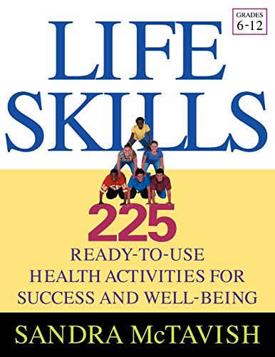 Life Skills: 225 Ready-to-Use Health Activities for Success and Well-Being (Grades 6-12) - //coolthings.us