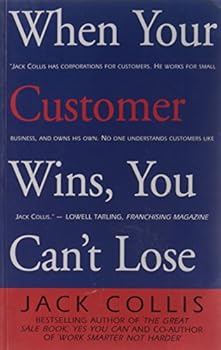 Paperback When Your Customer Wins, You Can't Loose Book