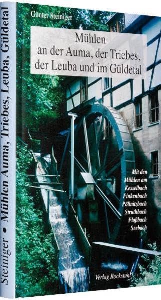 Mühlen an der Auma monographie de référence sur la Thuringe