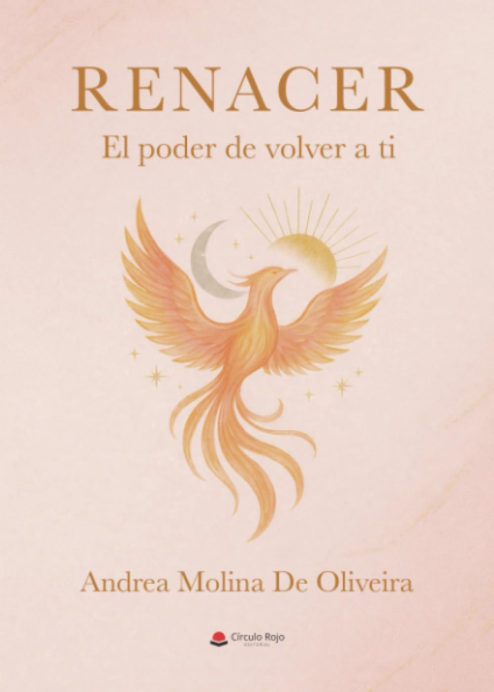 Renacer. El poder de volver a ti