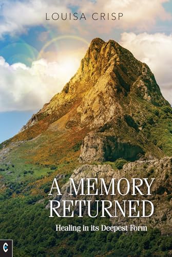 A Memory Returned: Healing in Its Deepest Form