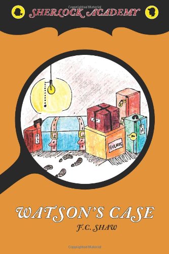 Watson's Case (Sherlock Academy) 1492109207 Book Cover