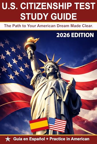  U.S Citizenship TEST Study Guide: Prepárate en 14 Días: Cívica USCIS (100 Q&A), Entrevista de Naturalización N-400 y Prueba de Inglés (Speaking/Reading/Writing) (Spanish Edition)