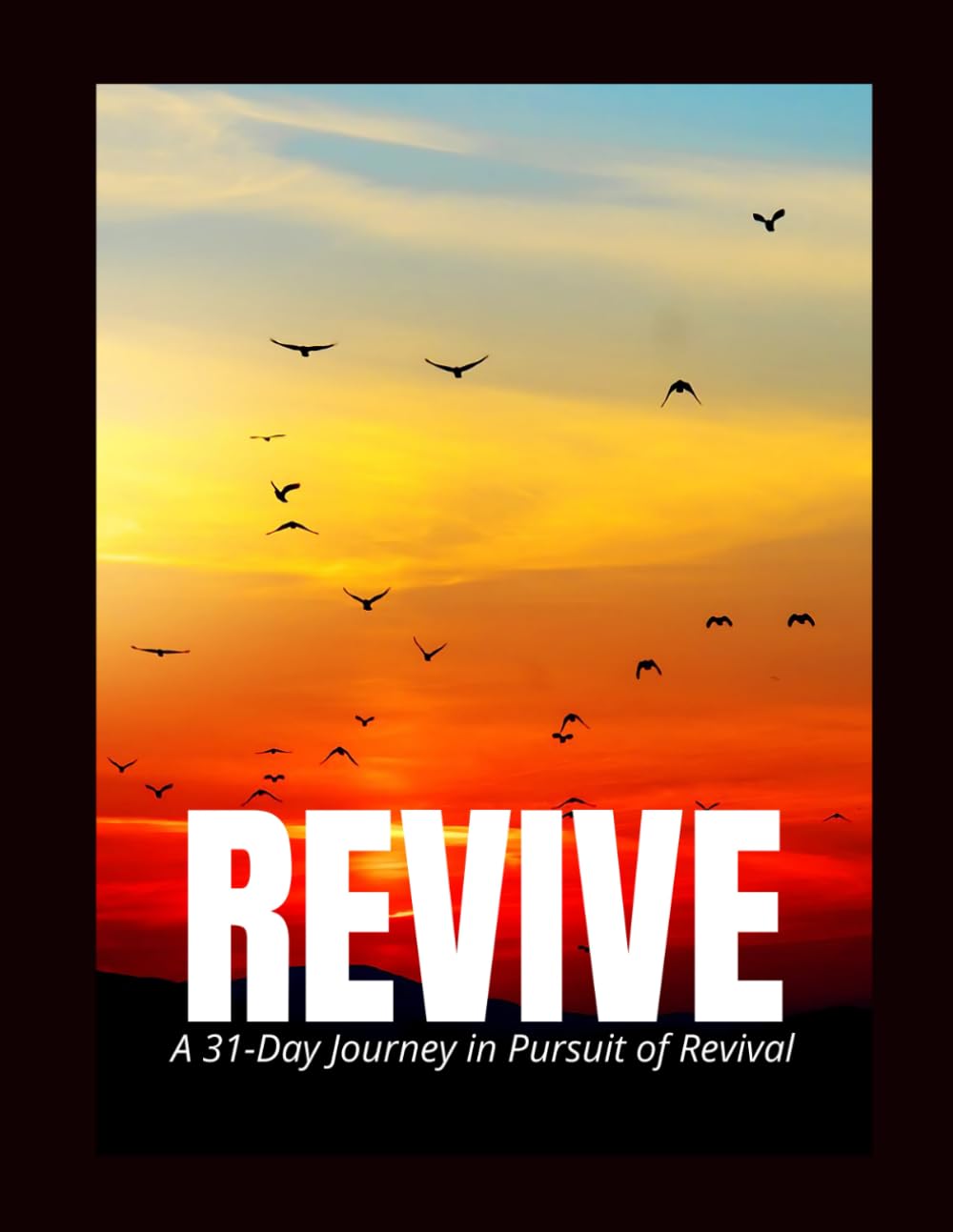 Revive: 31 Days in Pursuit of Revival