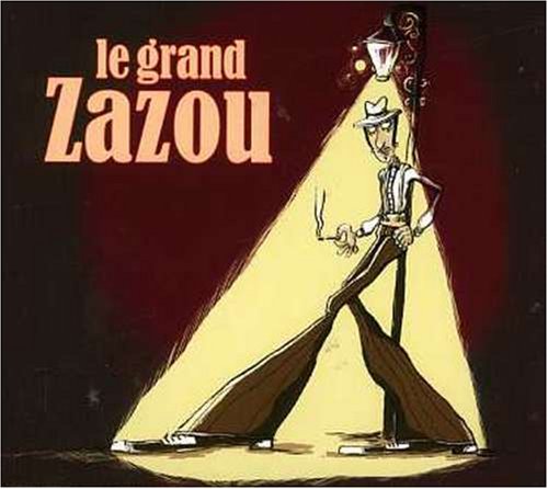 Le Grand Zazou [Audio CD] Le Grand Zazou