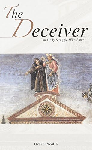 The Deceiver: Our Daily Struggle with Satan