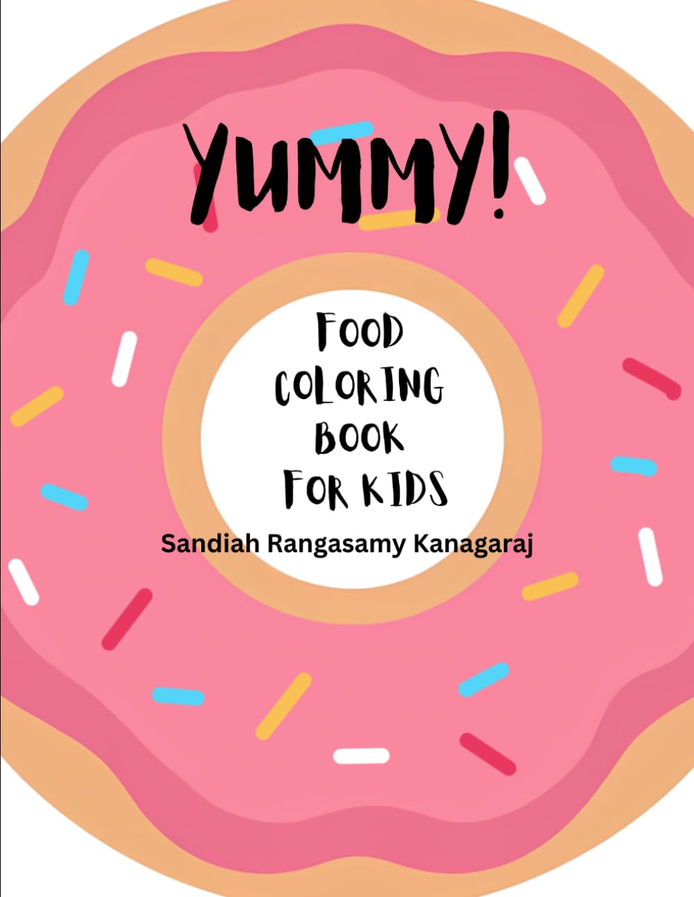 YUMMY!: FOOD COLORING BOOK FOR KIDS