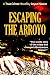 Escaping the Arroyo