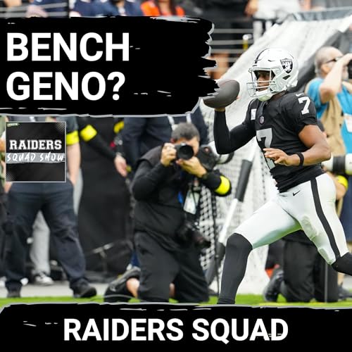 『RAIDERS SQUAD SHOW: Should the Las Vegas Raiders BENCH Geno Smith? | Raiders vs Bears Recap』のカバーアート