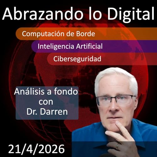 24 de abril de 2026 | Transformaci&oacute;n Digital del Gobierno: Potenciando la IA y la Computaci&oacute;n en Borde