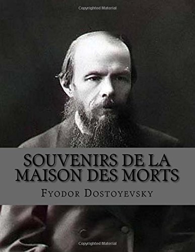 Souvenirs de la maison des morts (French Edition) [French] 1535182458 Book Cover