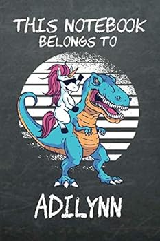 Paperback This Notebook Belongs To Adilynn: Girls Unicorn Lined Composition Notebook Book