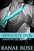 Serious Ink (Inked in the Steel City Book 5)