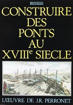 Paperback Construire Des Ponts Au Xviiie Siecles [French] Book
