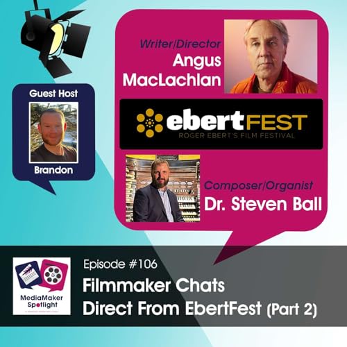 Page de couverture de Filmmaker Chats Direct from Ebertfest - Part 2: Angus MacLachlan & Steven Ball