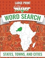 AFRICA WORD SEARCH PUZZLES BY COUNTRIES: NIGER - LARGE PRINT B0CPCNCPGY Book Cover