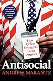 Antisocial: How Online Extremists Broke America
