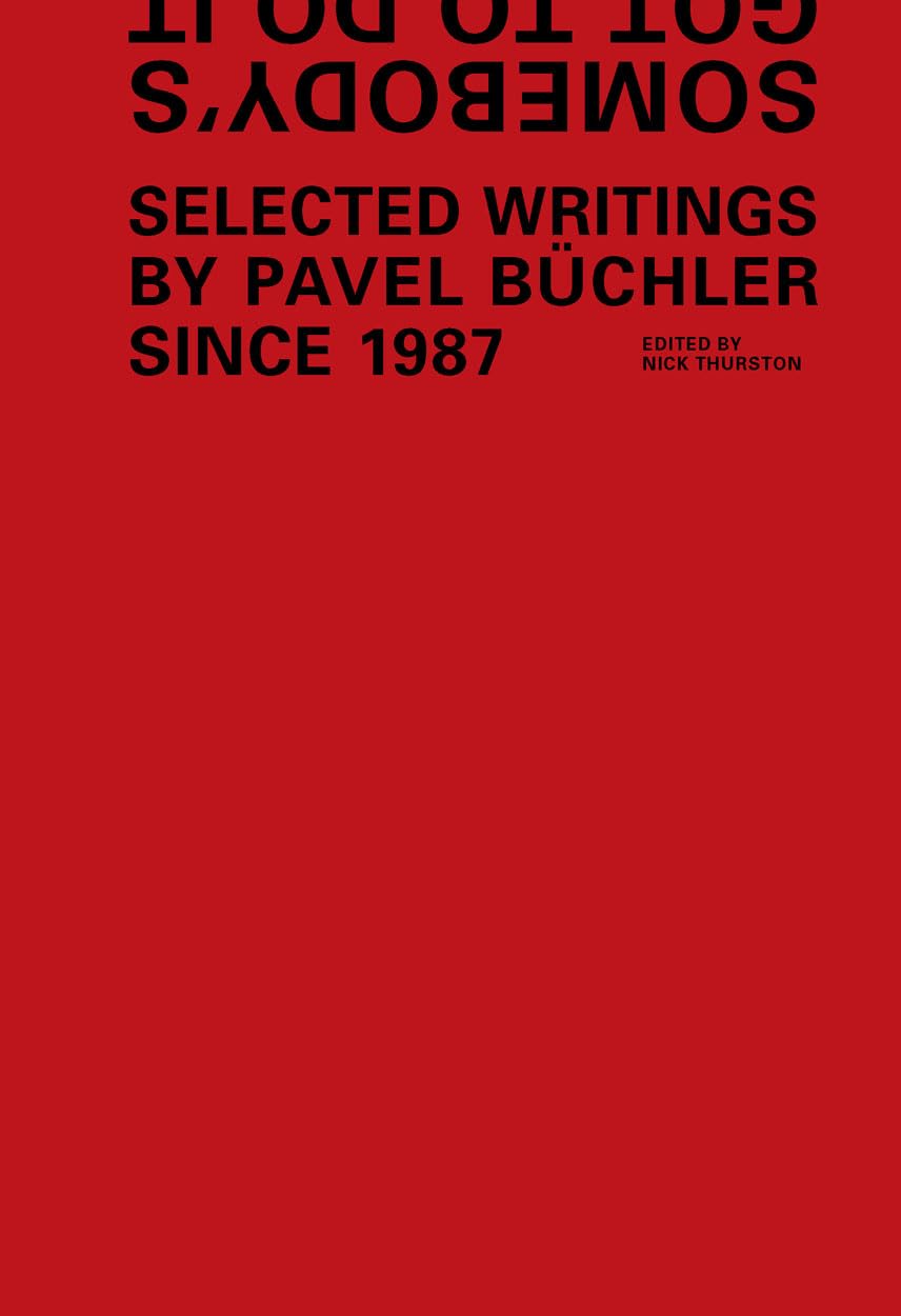 Pavel Buchler Since 1987 Selected Writings pour passionnés d'art