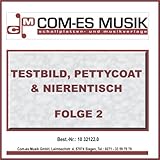 Testbild, Pettycoat & Nierentisch, Folge 2