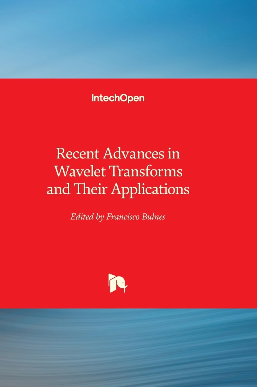 Buy Recent Advances in Wavelet Transforms and Their Applications — BookShops.in