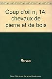  Revue - Coup d oeil n° 14: chevaux de pierre et de bois