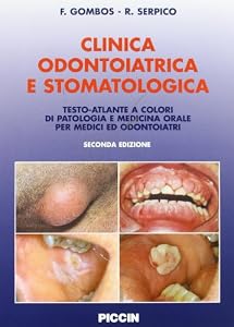 Vedi scheda su Amazon Clinica odontoiatrica e stomatologica. Testo-atlante a colori di patologia e medicina orale per medici ed odontoiatri
