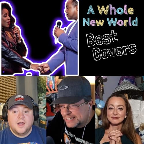 unCOVERing THE TOP 3 COVERS of A WHOLE NEW WORLD by PEABO BRYSON and REGINA BELLE