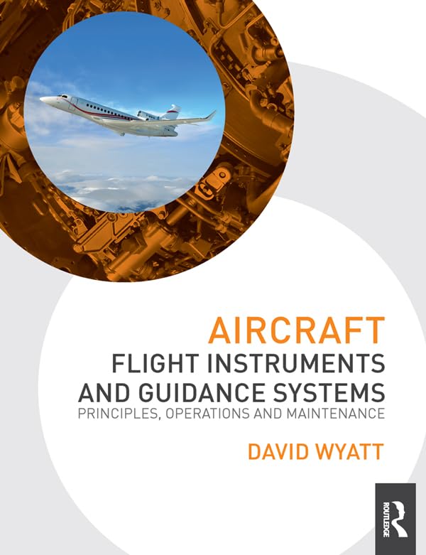 Aircraft Flight Instruments and Guidance Systems: Principles, Operations and Maintenance      [Print Replica] Kindle Edition