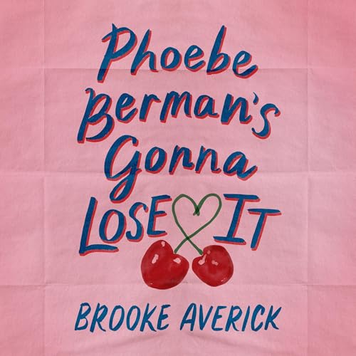 『Phoebe Berman's Gonna Lose It』のカバーアート