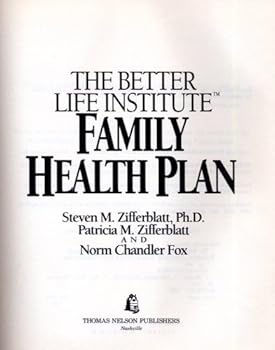 Hardcover The Better Life Institute Family Health Plan Book
