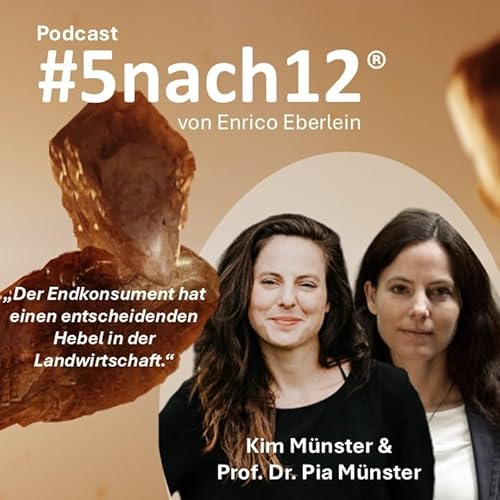 #5nach12 mit Prof. Dr. Pia M&uuml;nster & Kim M&uuml;nster und Enrico Eberlein