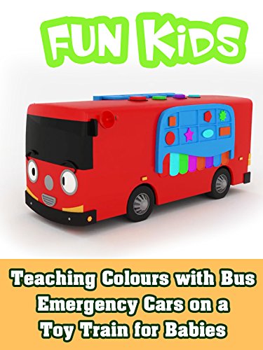 Teaching Colours with Bus Emergency Cars on a Toy Train for Babies