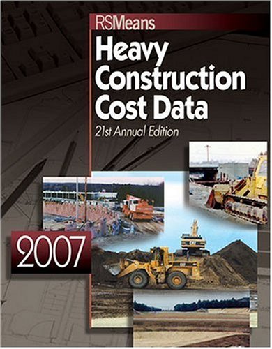 2007 Means Heavy Construction Cost Data: Balboni, Barbara, Rsmeans Engineering: 9780876298602 ...